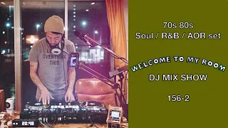 70s 80s Soul / R&B / AOR Chill & Mellow Mix “WTMR 156-2”