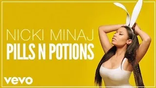 Nicki Minaj - Pills N Potions (Official Audio)