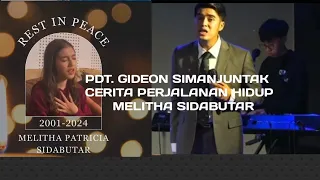 Pdt. Gideon Simanjuntak Cerita Perjalanan Hidup Melitha Sidabutar