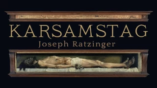 KARSAMSTAG – Joseph Ratzinger (1996)
