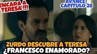 AVANCE La REINA del SUR 2 (CAPITULO 28)JUEVES 30 MAYO|ZURDO descubre a TERESA¿FRANCESCO enamorado?