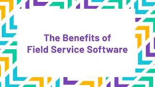 The Benefits of Field Service Software | Tech Co