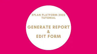 Generate Report (Parts List) & Edit Form | EPLAN New Platform
