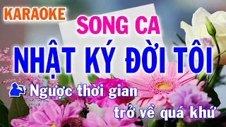 Karaoke Nhật Ký Đời Tôi Song Ca Nhạc Sống - Phối Mới Dễ Hát - Nhật Nguyễn