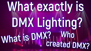 DMX for Dummies - What is DMX Lighting? – Beginner Video Series - Part 1