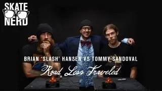 Skate Nerd: Brian 'Slash' Hansen Vs. Tommy Sandoval - TransWorld SKATEboarding