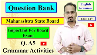 Class 12th Question Bank :Question related A 5 English Grammar Activities :Important Exam Questions