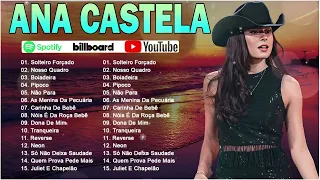 ANA CASTELA CD COMPLETO 2024 ⚡ SÓ AS MELHORES MÚSICAS 2024 ⚡ TOP SERTANEJO 2024