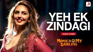 Yeh Ek Zindagi (Audio Song) | Monica, O My Darling | Huma Qureshi, Rajkummar Rao | Achint