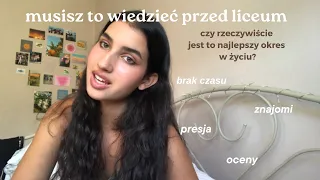 10 rzeczy, które chciałabym wiedzieć przed liceum