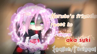 || 🗡️Naruto's friends react to Sakura Akatsuki🗡️ || English/Portugal || 🌸Gacha club🌸