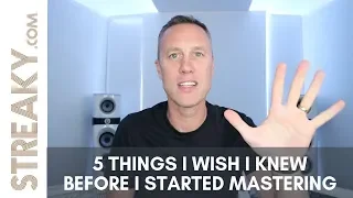 5 THINGS I WISH I KNEW BEFORE I STARTED MASTERING MUSIC - Streaky.com