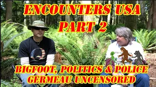Rich Germeau On Bigfoot Politics in Washington State Part 2
