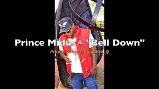 PRINCE MIDUS - "Bell Down"