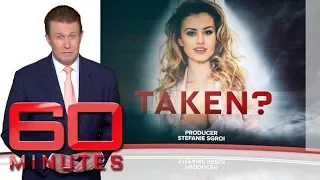 Update: Taken? - The latest chapter in the bizarre case of a kidnapped model | 60 Minutes Australia