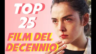 top 25 film del decennio (2010s)