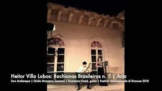 Heitor Villa Lobos: Bachianas Brasileiras n. 5 | Duo Arabesque