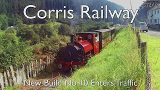 Corris Railway No 10: Brand New Falcon Steam Locomotive - First Passenger Trains in the Dulas Valley