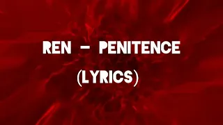 Ren - Penitence (lyrics)