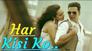 ||Har Kisi Ko|| Hindi song| movie name|| Boss ||Akshay Kumar|| Sonakshi Sinha||