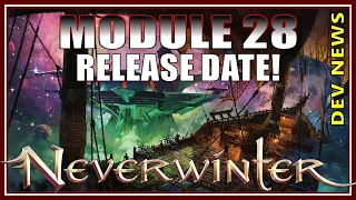 DEV NEWS: Module 28 Release Date with New Content + Quality of Life Improvements! - Neverwinter