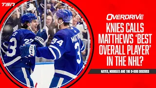 Knies calls Matthews ‘best overall player’ in NHL? | OverDrive - 09/05/23 - Part 1