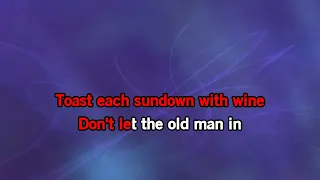 Toby Keith - Don't Let The Old Man In [Karaoke Version]