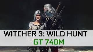The Witcher 3: Wild Hunt | GT 740M | i3-4010U | 720