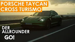 Der neue Taycan mit Lifestyle-Fokus – Der Porsche Taycan Cross Turismo