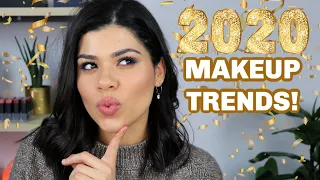 2020 MAKEUP TRENDS & PREDICTIONS!