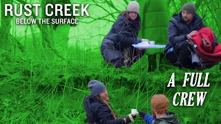 Rust Creek - Below the Surface, Ep.105: "A Full Crew"