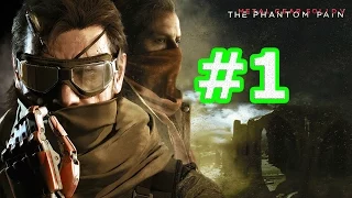 Metal Gear Solid V: The Phantom Pain Прохождение #1 - ПРОЛОГ ПРОБУЖДЕНИЕ