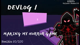 Devlog 1 of making my Roblox Horror game!!