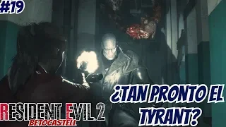 ¡¡EL MALDITO TYRANT!! - Resident Evil 2 Remake Gameplay
