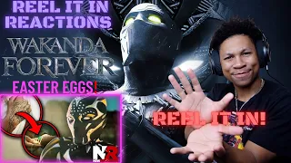 Wakanda Forever BREAKDOWN | REEL IT IN REACTION | EASTER EGGS | Details You Missed | New Rockstars