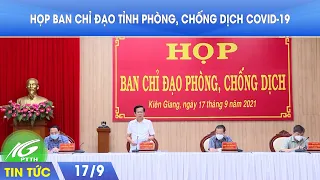 Họp Ban chỉ đạo tỉnh phòng, chống dịch Covid-19 | THKG