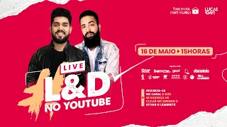 Live Lucas & Davi - #FiqueEmCasa e Cante #Comigo  |  #LEDNOYOUTUBE