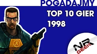 TOP 10 gier roku 1998 - Pogadajmy #60 (Stare Retro Gry)