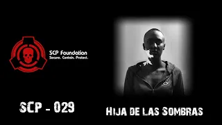 SCP-029 - Hija de las Sombras [Rainer]