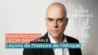 Leçons de l'histoire de l'Afrique - François-Xavier Fauvelle (2019)