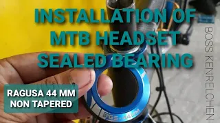 RAGUSA 44 MM SEALED BEARING ( INSTALLATION ) MTB HEADSET
