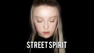 Radiohead - Street Spirit | cover by Polina Poliakova
