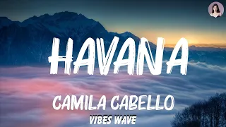 Camila Cabello - Havana (Lyrics) ft. Young Thug | Fifth Harmony, Marshmello, Anne Marie,...  | Pla