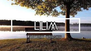 "Lilim - Male Version" Song Lyrics (Victory Worship)