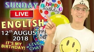 Live English - 12th August 2018 - It's My Birthday! - Holiday fun - Strange Words - Duncan & Steve