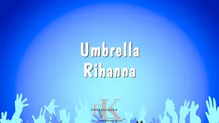 Umbrella - Rihanna (Karaoke Version)