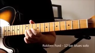 Robben Ford  - 12 bar blues solo