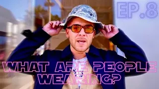 WHAT ARE PEOPLE WEARING IN LOS ANGELES? ft. Rodeo Dr, Melrose, Fairfax, Marriage Proposal (Ep.8)