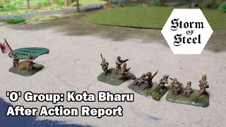 'O' Group Kota Bharu Solo AAR | Storm of Steel Wargaming