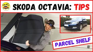 Skoda Octavia Mk2 Tips & Tricks: The Parcel Shelf (Hidden Extras)